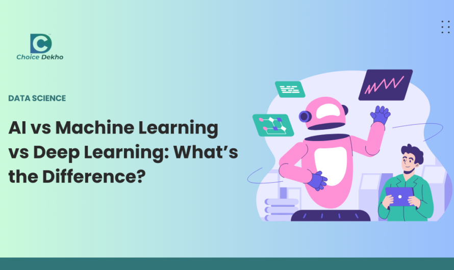 AI vs Machine Learning vs Deep Learning: What’s the Difference?